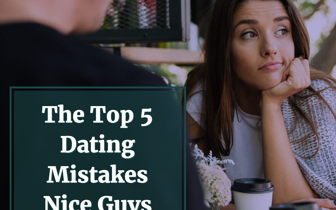 Top Five Dating Mistakes
