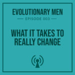 Evolutionary Men