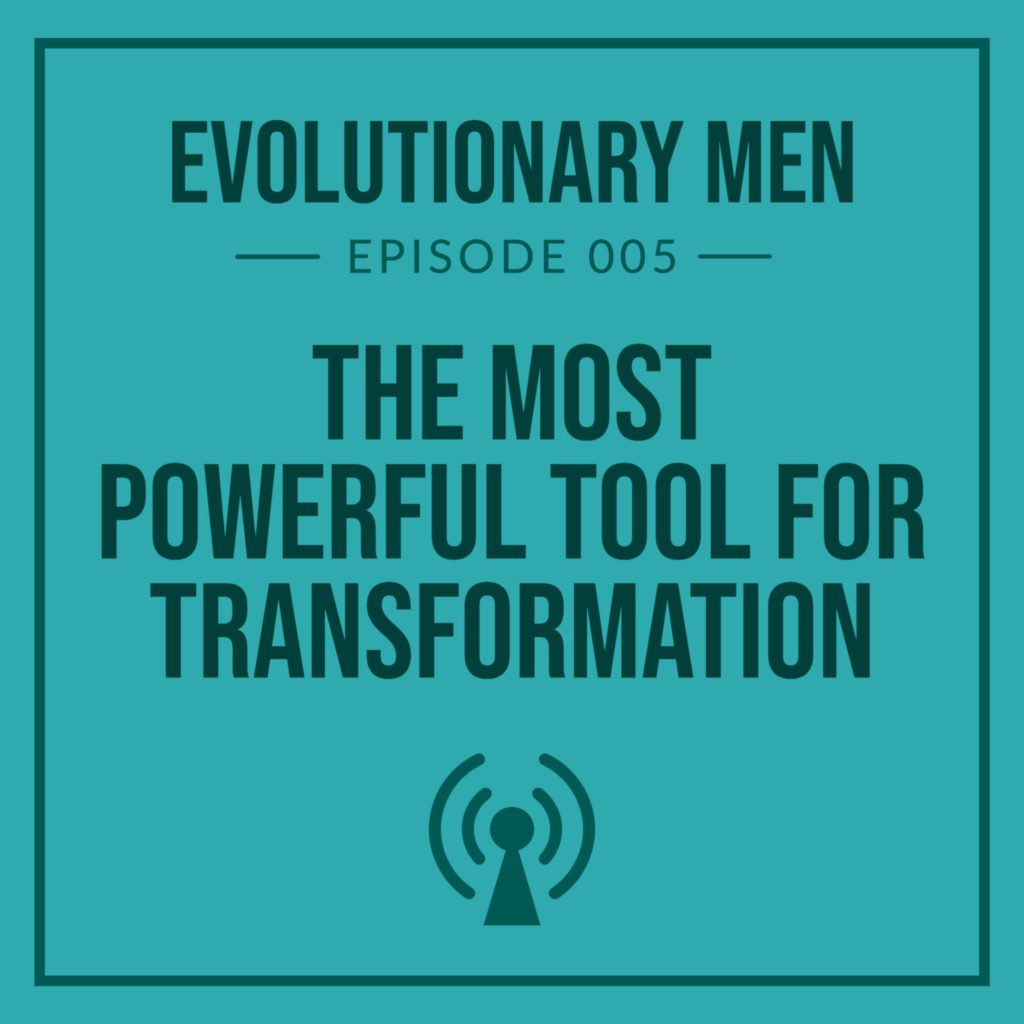 The Most Powerful Tool for Transformation