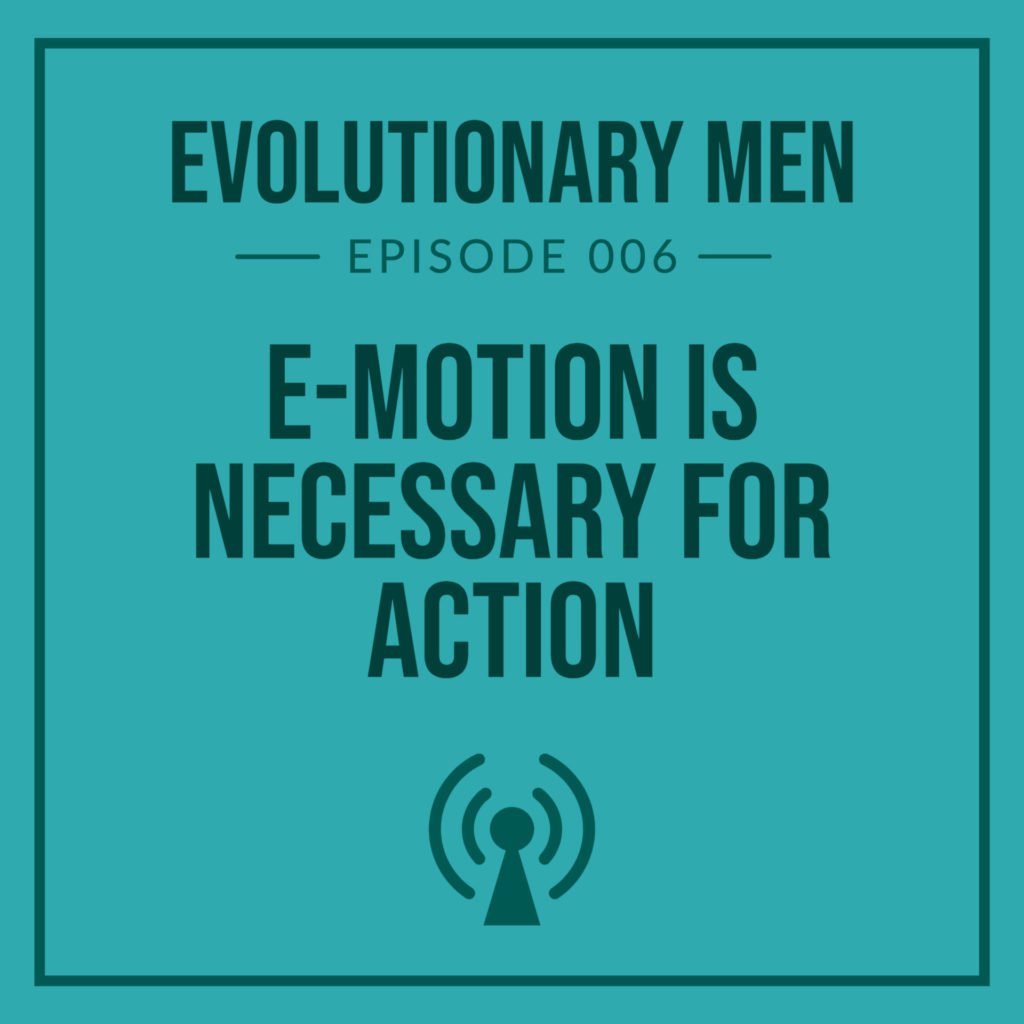 E-motion is necessary for ACTION