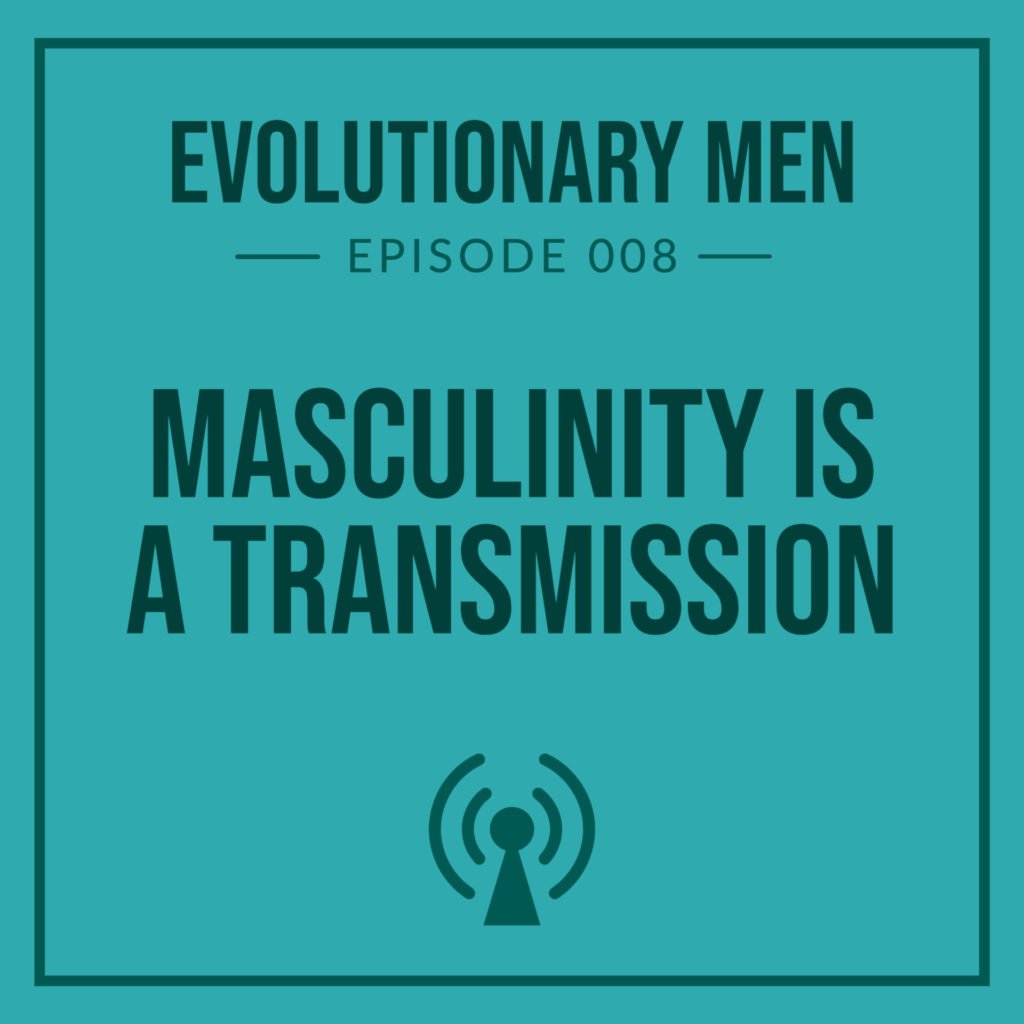 Masculinity is a Transmission