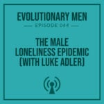 Evolutionary Men