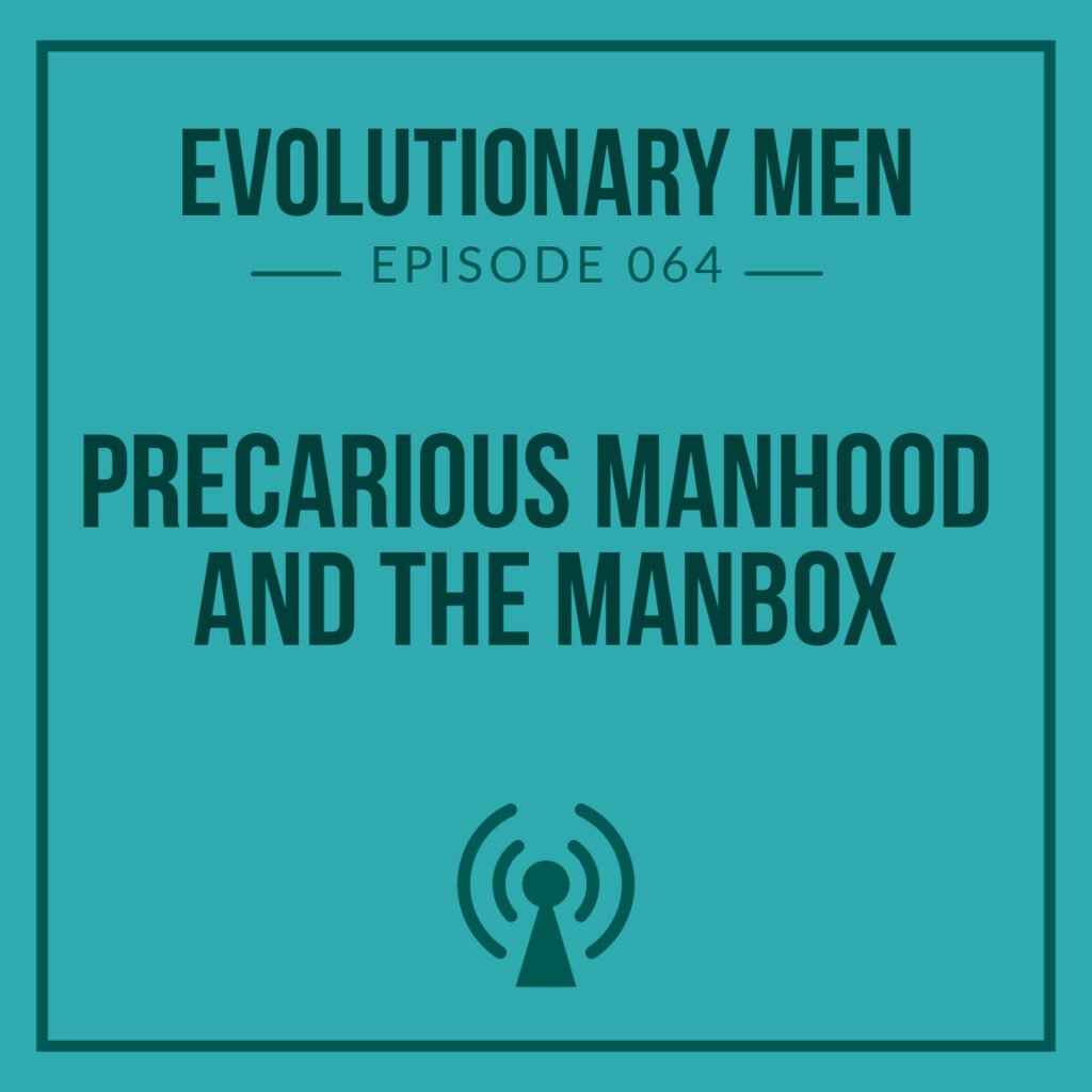 Precarious Manhood and the Manbox