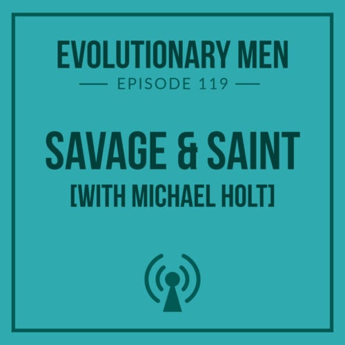 Savage & Saint (with Michael Holt)