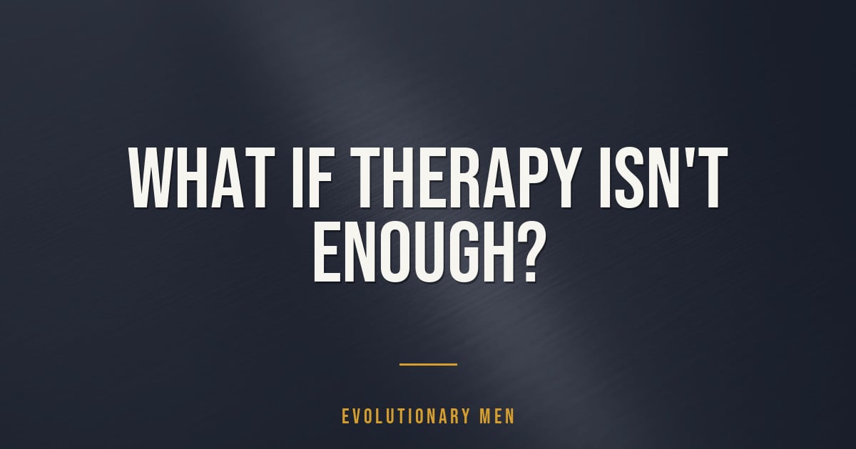 What If Therapy Isn't Enough?