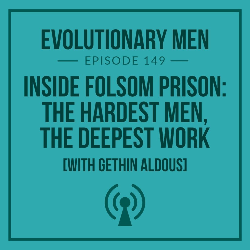 Inside Folsom Prison: The Hardest Men, The Deepest Work (with Gethin Aldous)