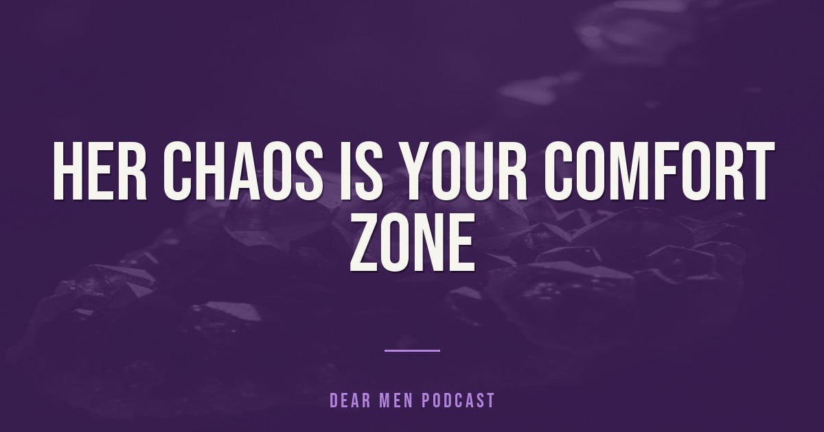 Her chaos is your comfort zone