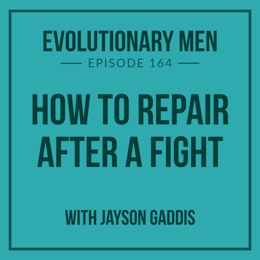 How to Repair After a Fight (with Jayson Gaddis)
