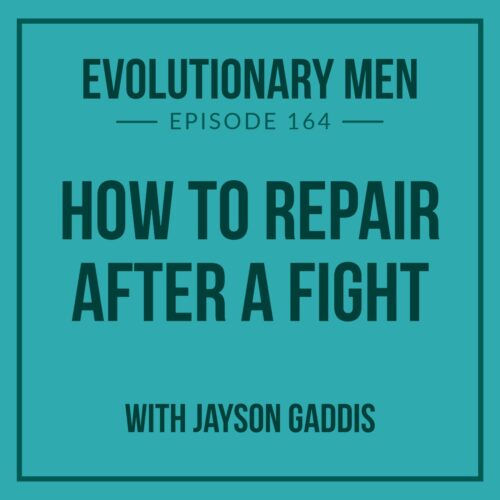 How to Repair After a Fight (with Jayson Gaddis)