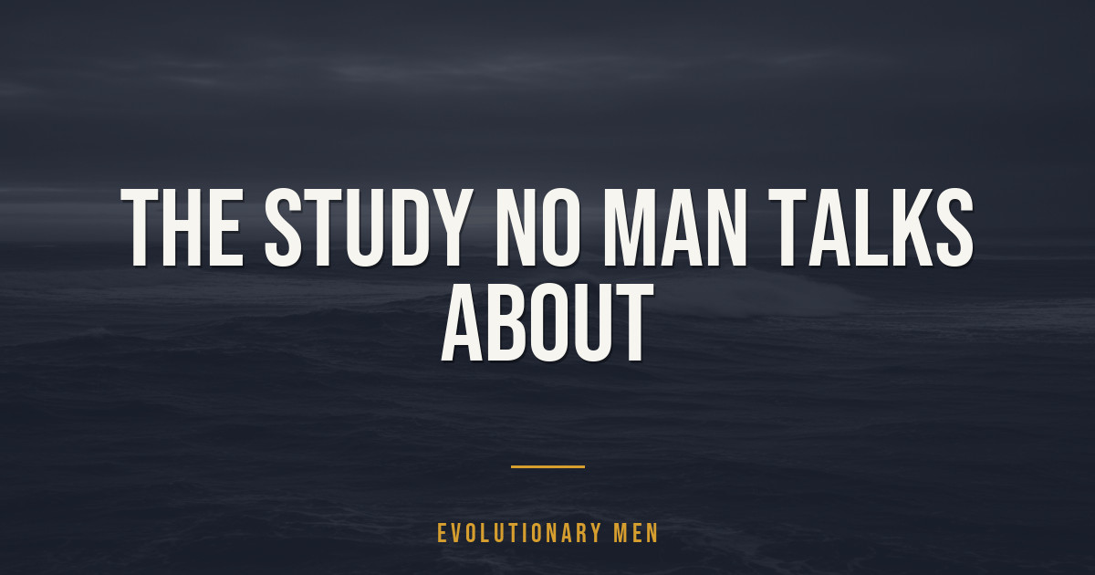 The Study No Man Talks About