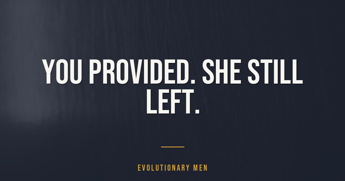 You Provided. She Still Left.